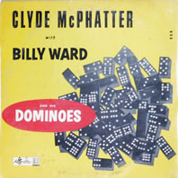 The Dominoes & Clyde McPhatter LP: The Dominoes Featuring Clyde